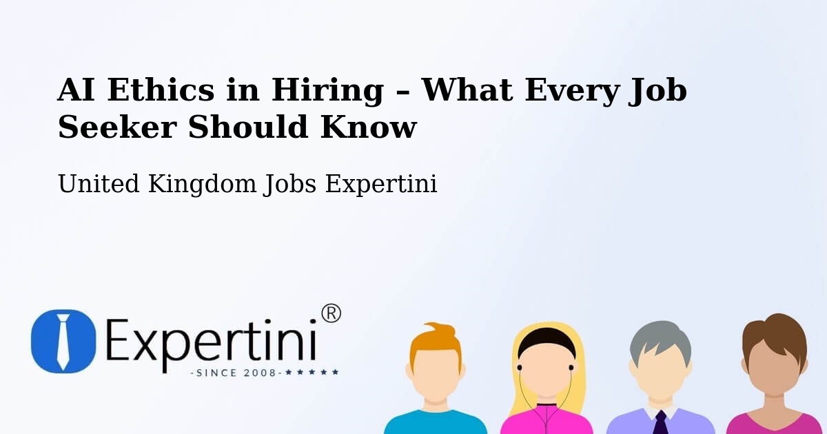 AI Ethics in Recruitment & Hiring – Derby - Derby, United Kingdom Jobs Expertini