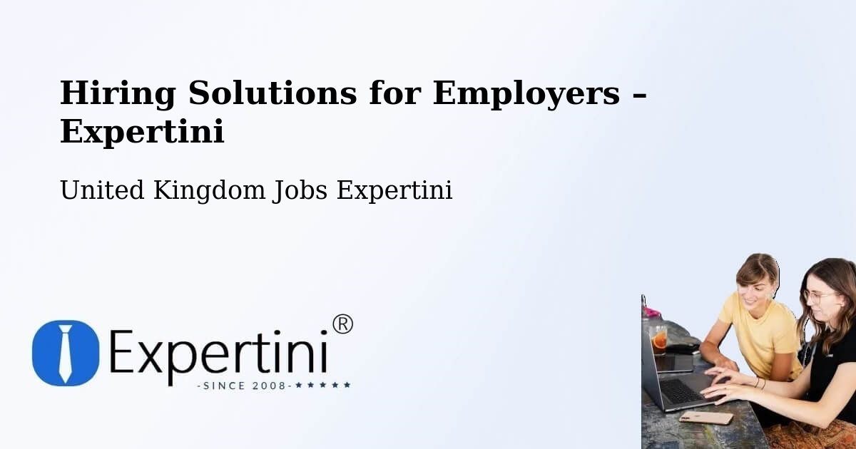 Hiring Solutions for Employers in Derby - Derby, United Kingdom Jobs Expertini